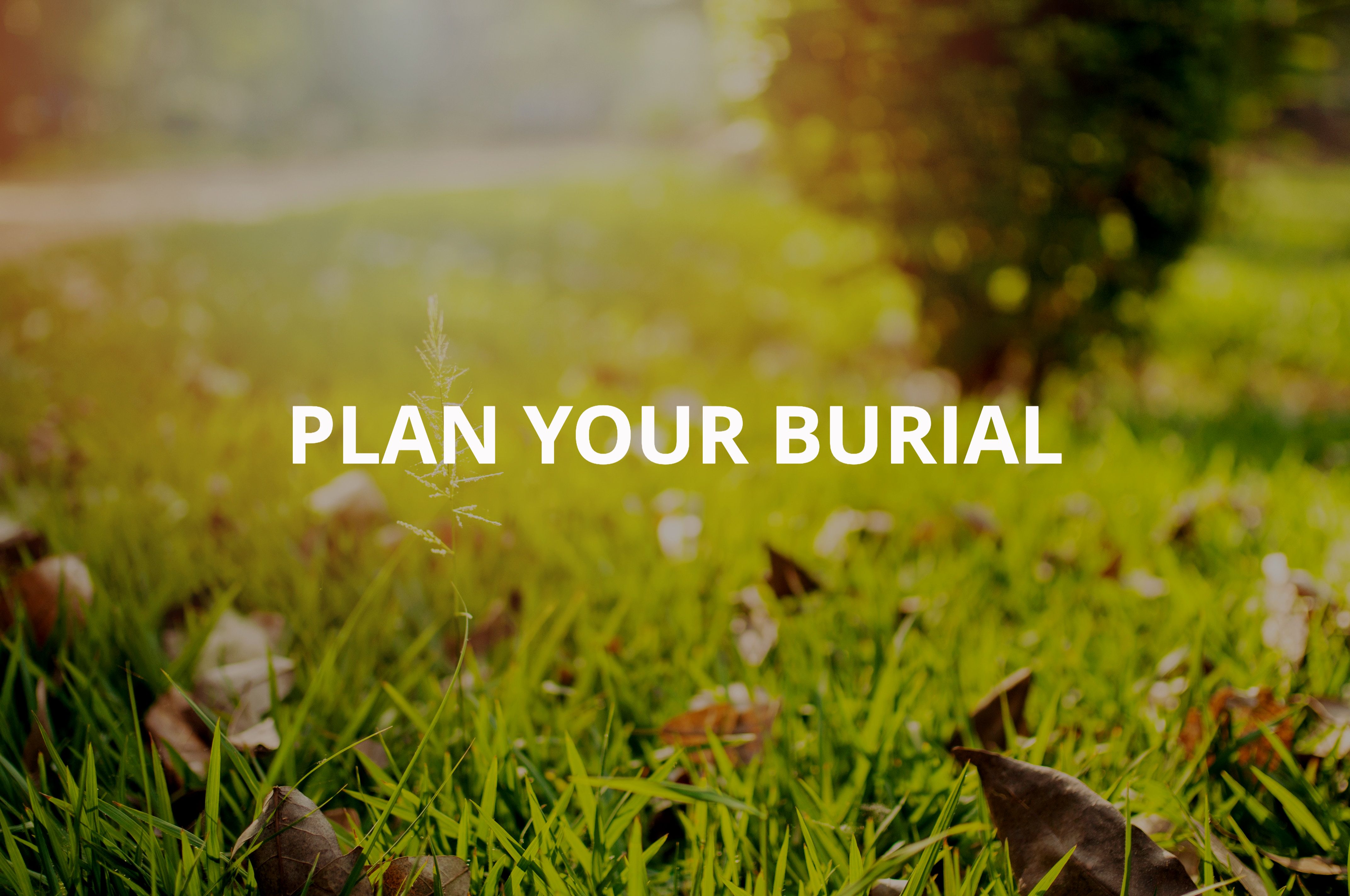 plan your burial